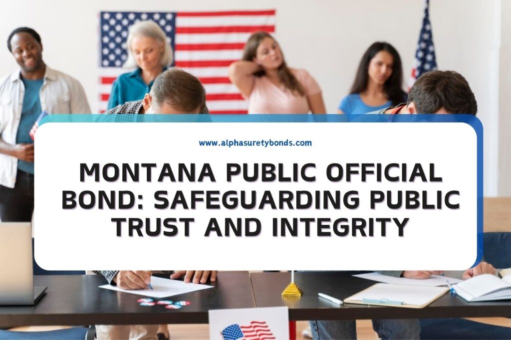 Montana Public Official Bond Safeguarding Public Trust And Integrity