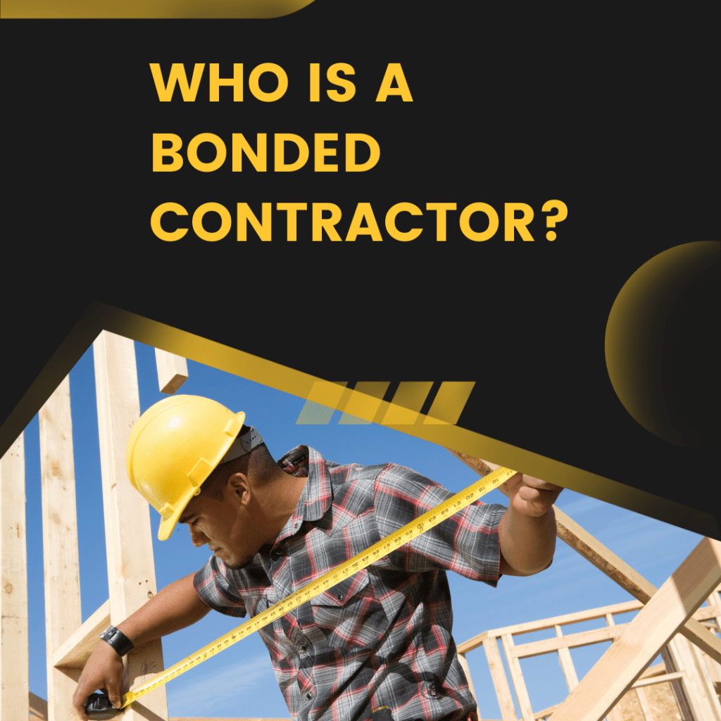 who is a bonded contractor - What Does It Mean to Hire a Bonded Contractor - man measuring in a construction site