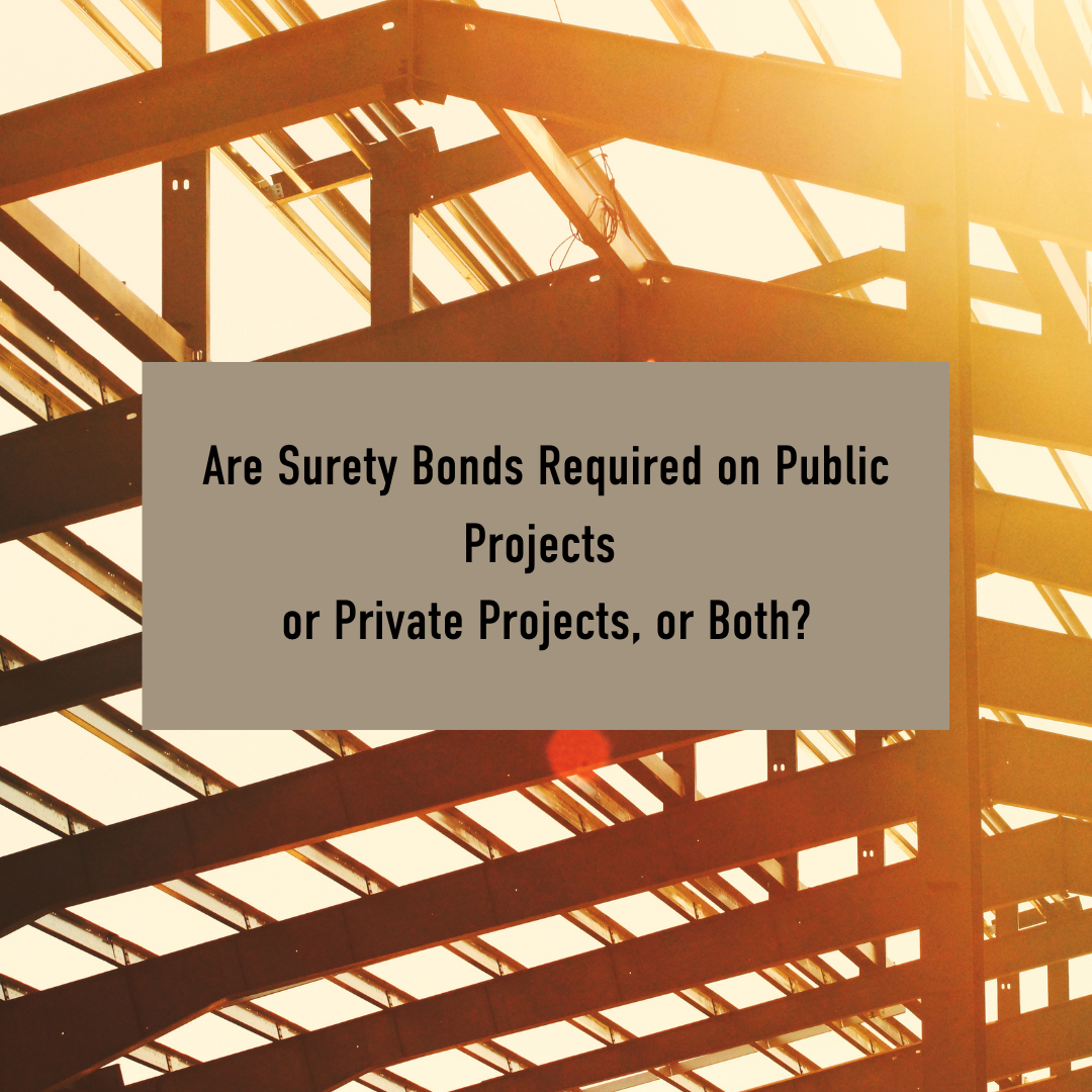 surety bond - are surety bonds required on public projects - ongoing building construction