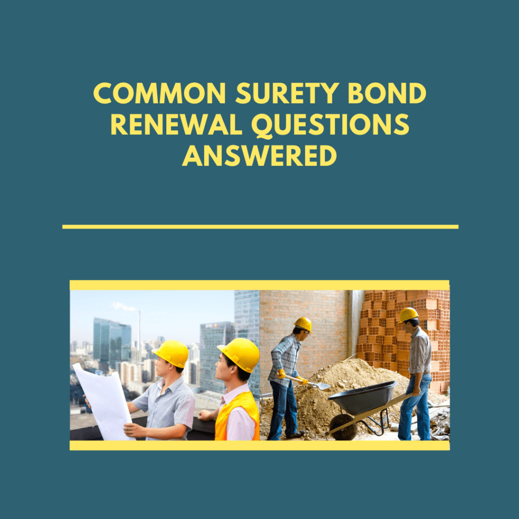 Common Surety Bond Renewal Questions Answered