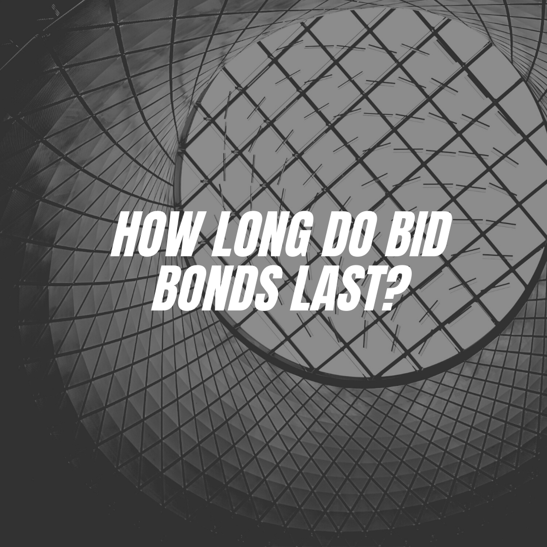 bid bonds - how long is a bid bond good for - building mate out of glass and metal in black and white