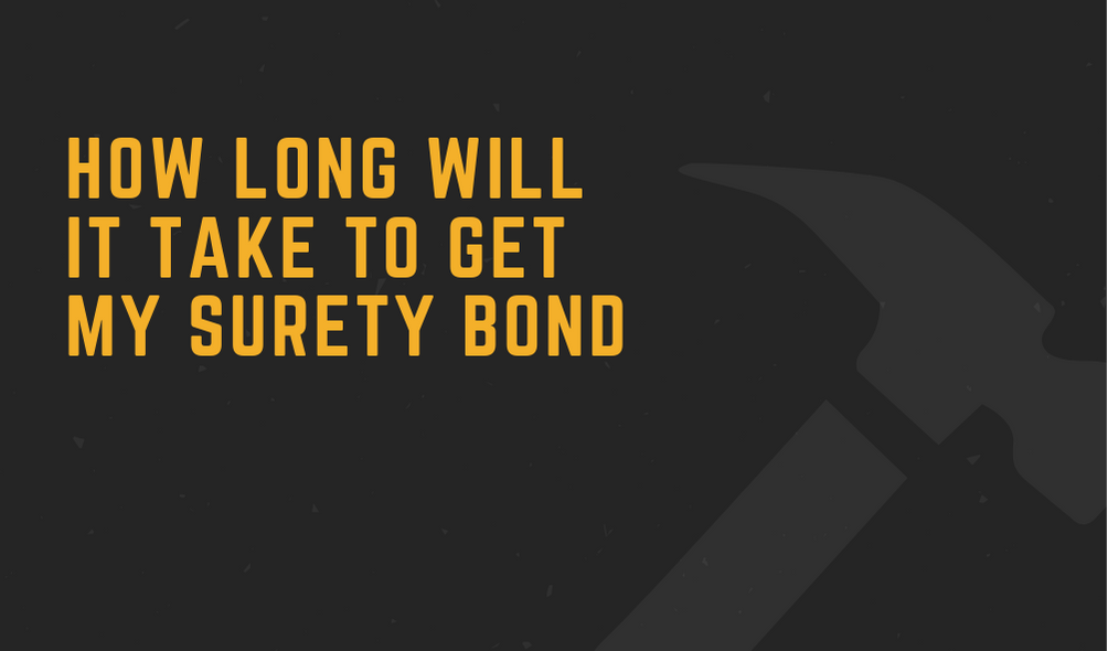 surety bonds - how long do surety bonds take - hammer in black background