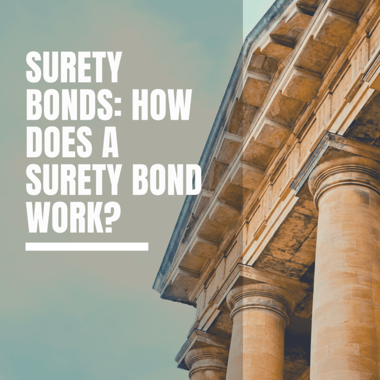 Surety Bonds How Does A Surety Bond Work?
