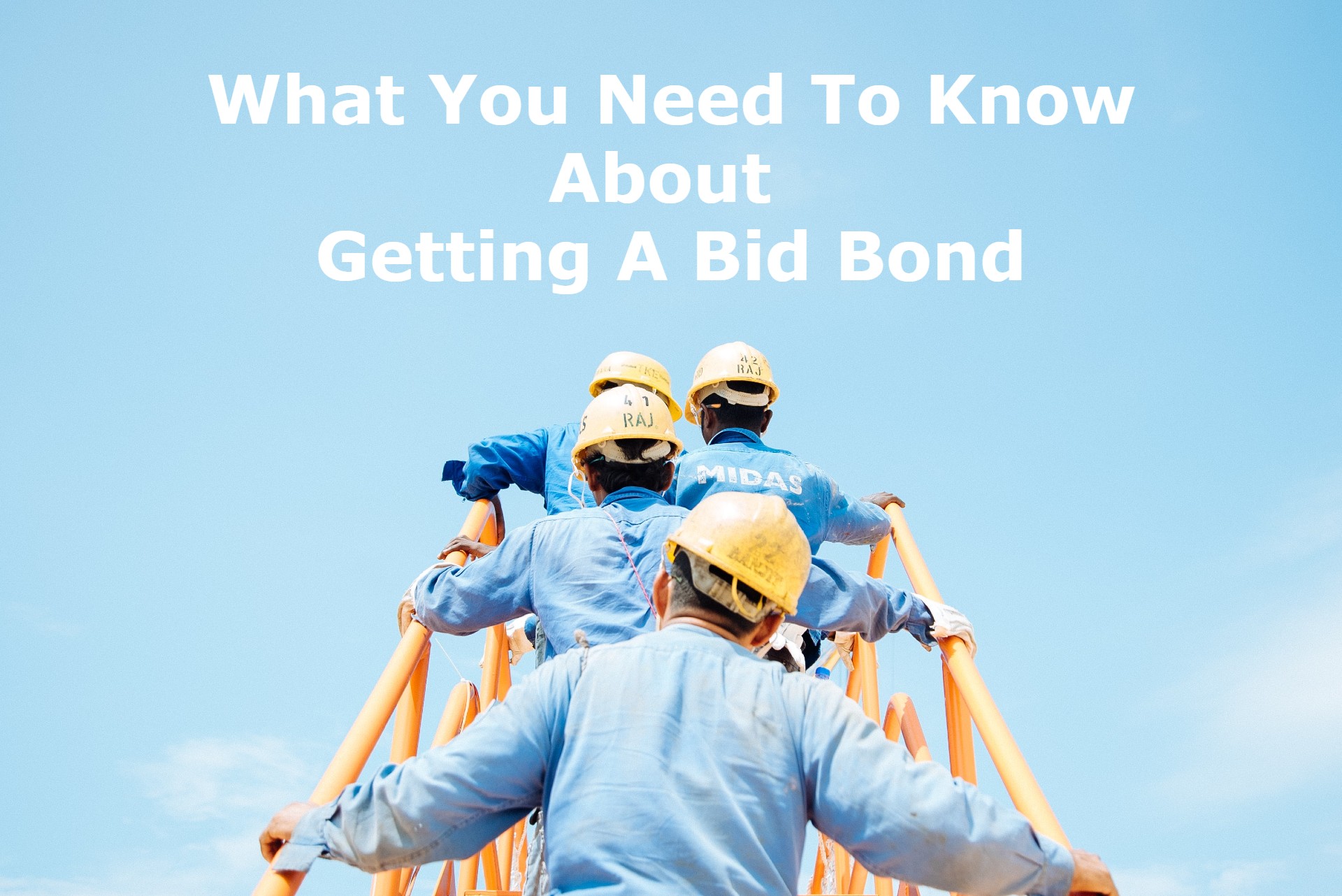 bid bond - what credit score do you need to get a bid bond - contractors climbing a stair