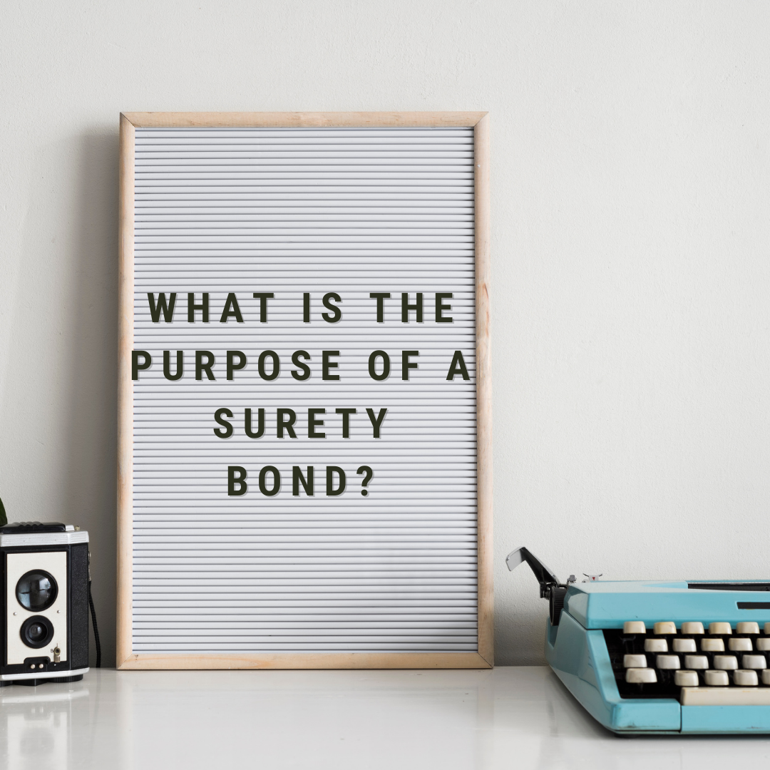 What Is The Purpose Of Surety Bond