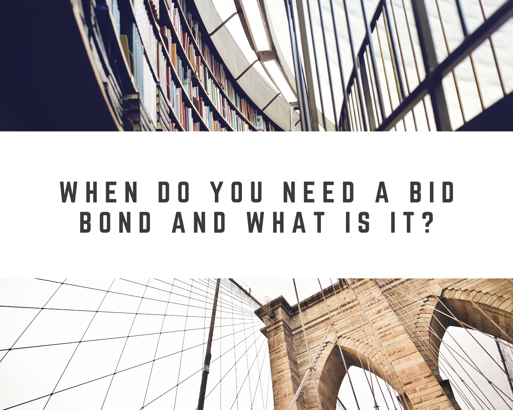 bid bonds - what is the best place to buy a bid bond - view of bridges