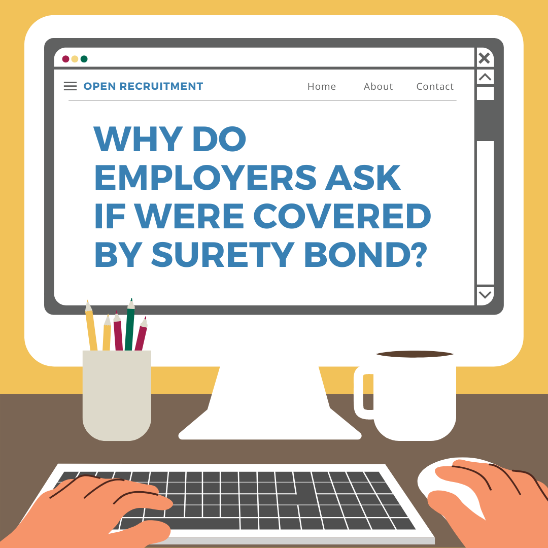 why-do-employers-ask-if-were-covered-by-surety-bond