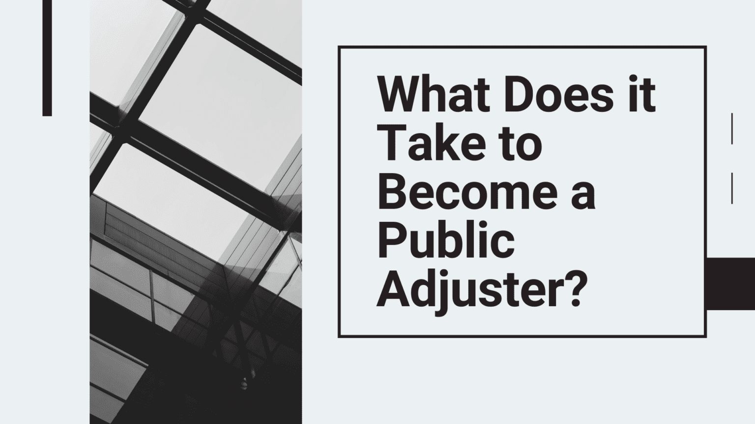 what-does-it-take-to-become-a-public-adjuster