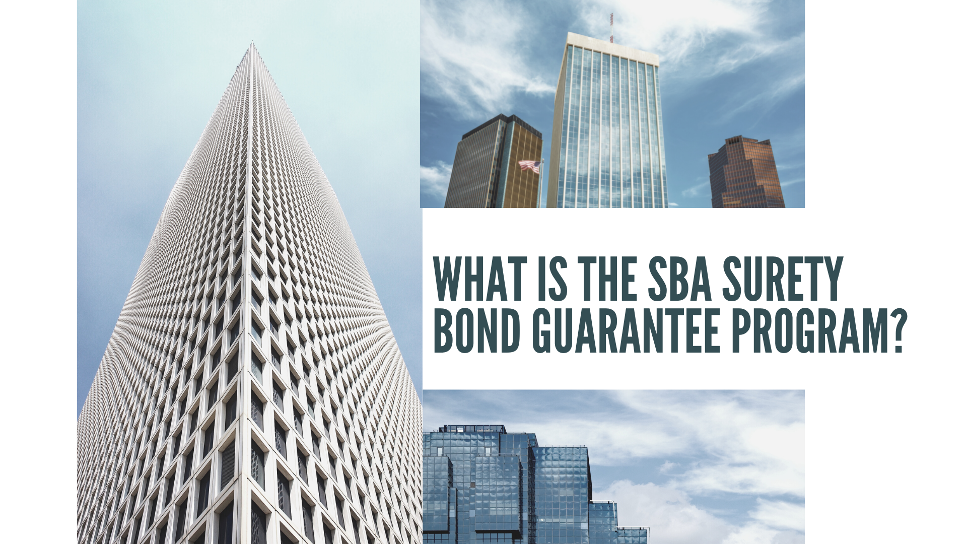 surety bond - What is the Small Business Administration's Surety Bond Guarantee Program - collage of various buildings