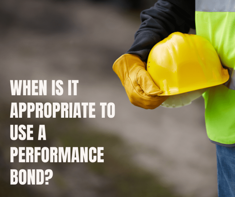 when-is-it-appropriate-to-use-a-performance-bond