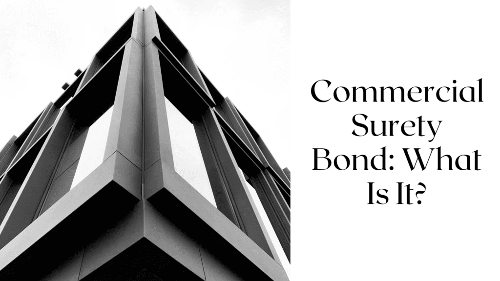 commercial-surety-bond-what-is-it