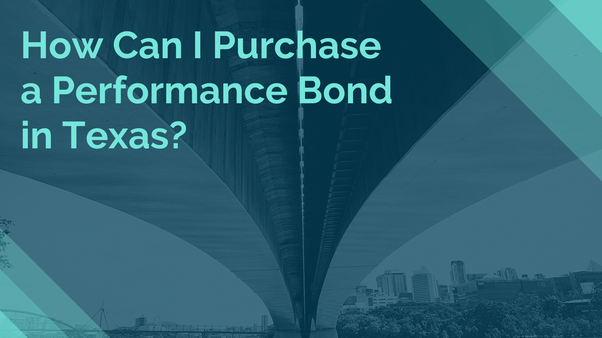 performance bond - In Texas, how do I obtain a performance bond