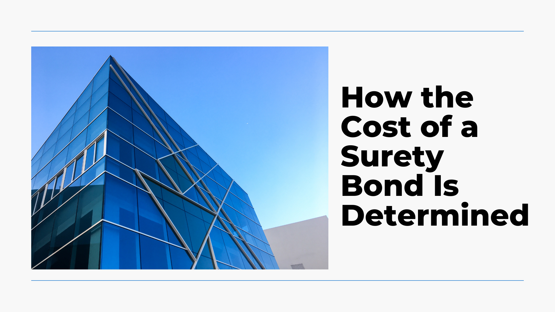 surety bonds - How much does a surety bond cost - exterior of a building made of glass
