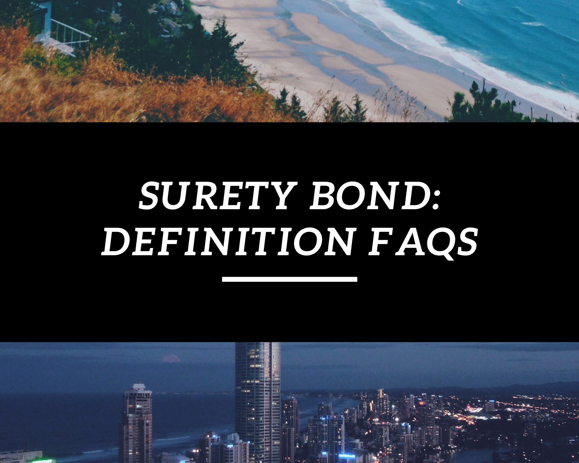 surety bond - what is a surety bond - city view and nature