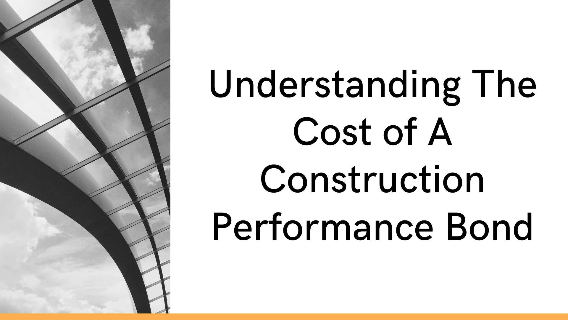 performance bond - How are performance bond costs calculated - building