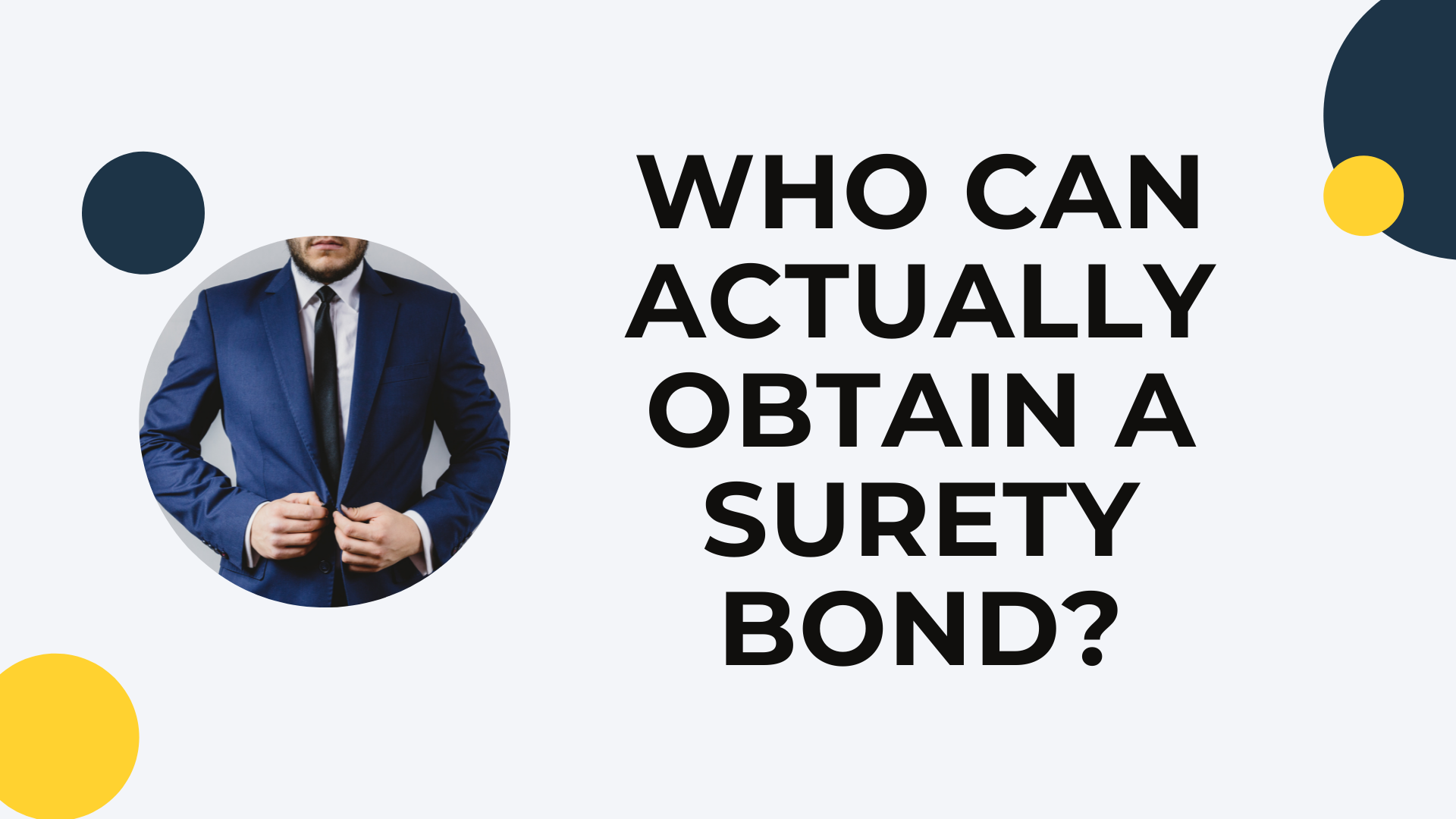 surety bond - Who can obtain a surety bond - man in suit