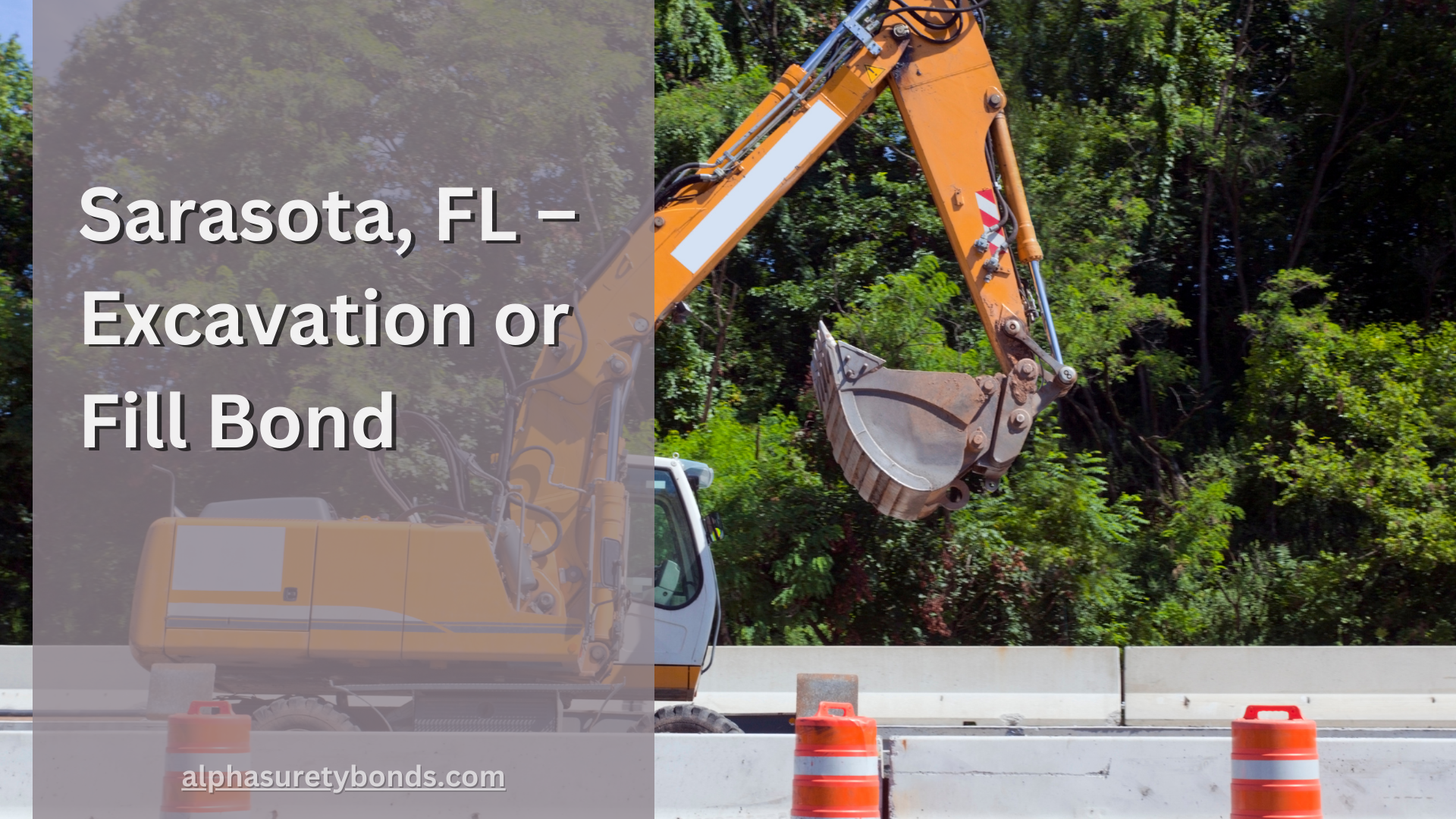 Sarasota, FL – Excavation or Fill Bond