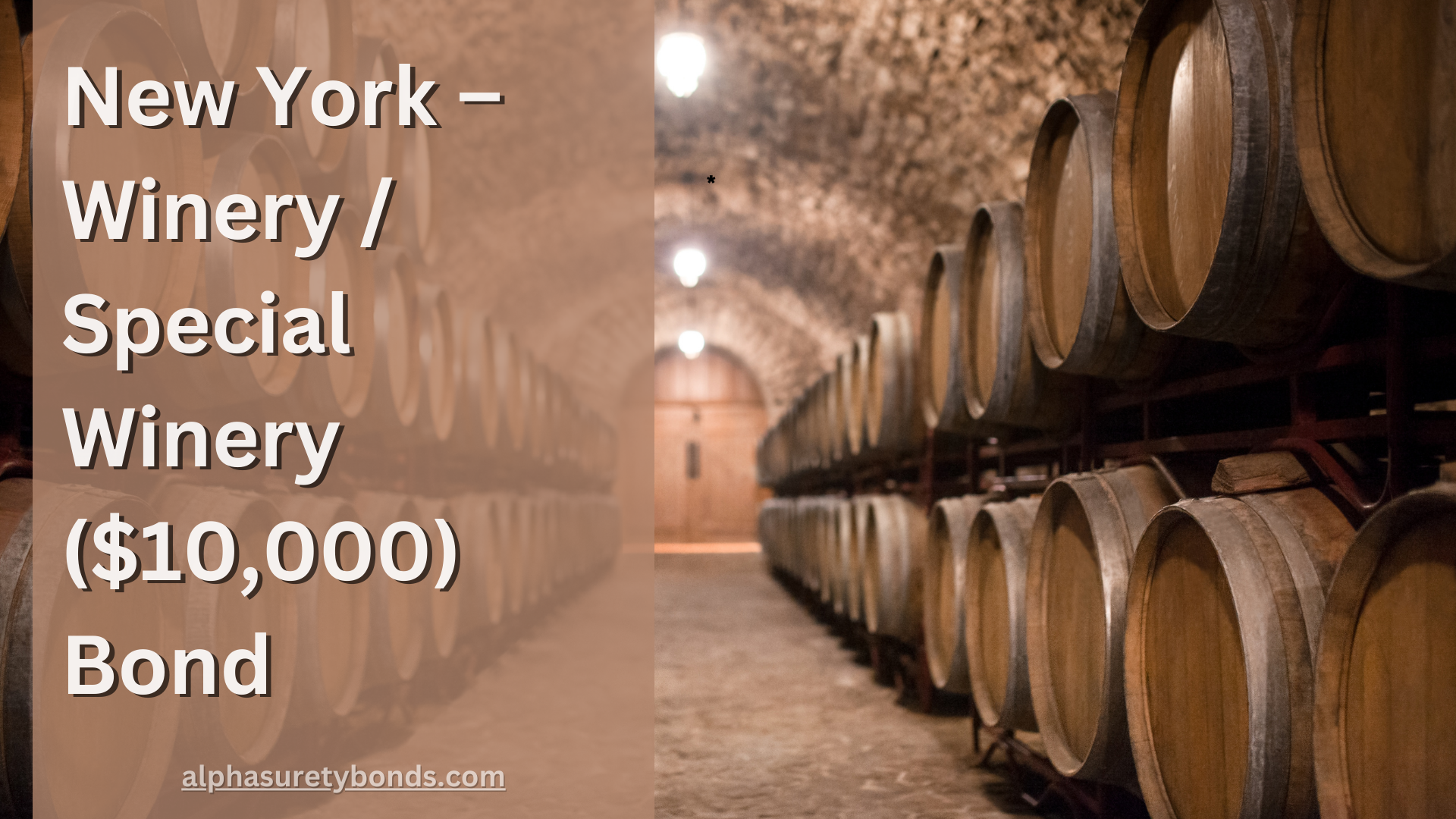 New York – Winery Special Winery ($10,000) Bond
