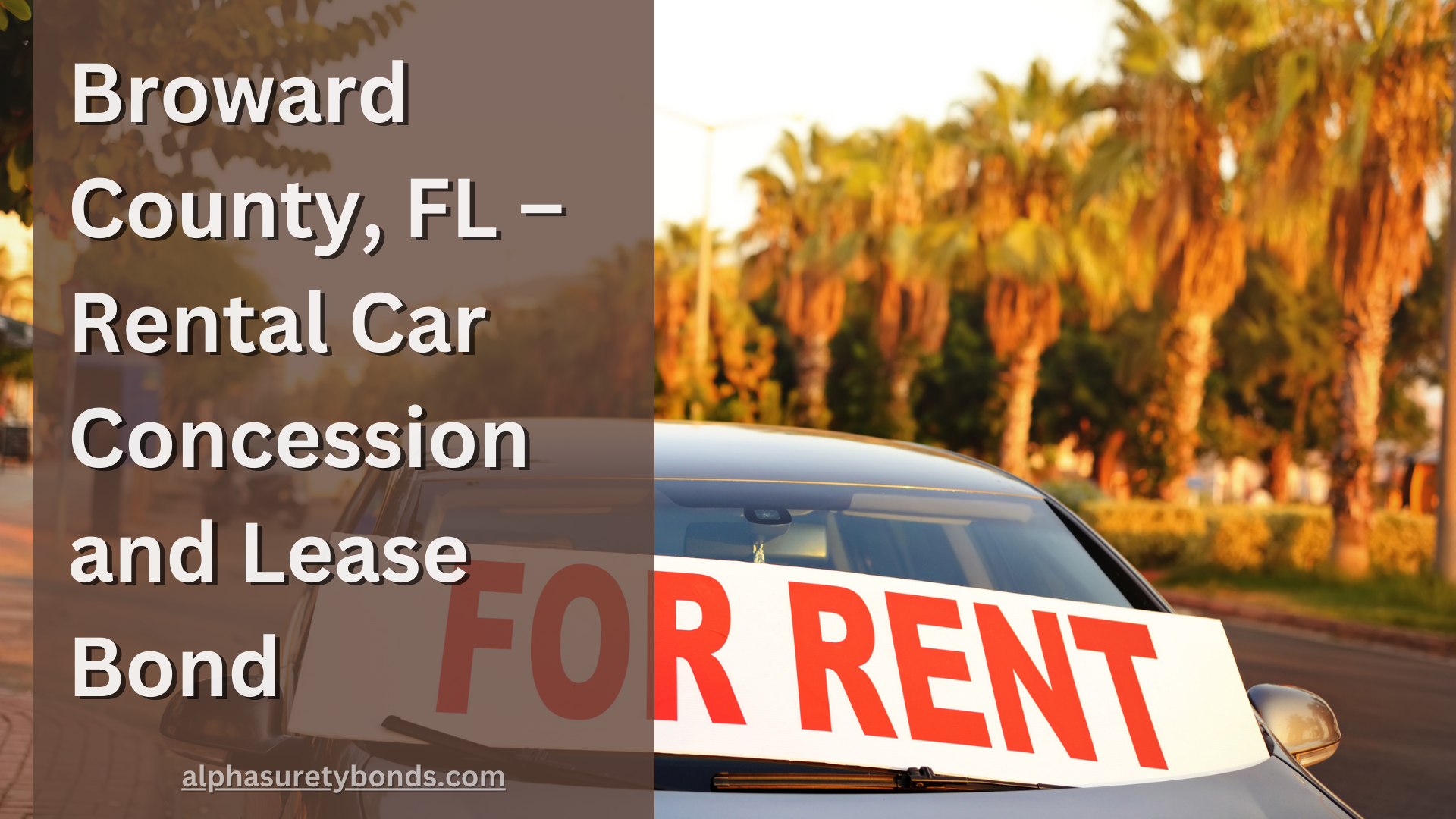 Broward County, FL – Rental Car Concession and Lease Bond