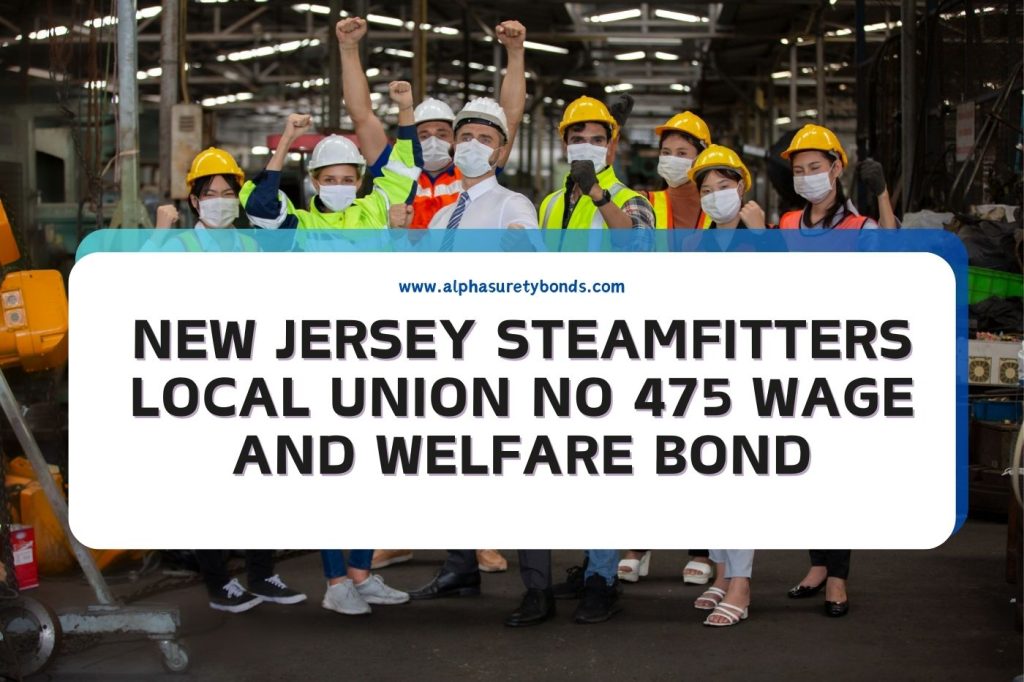 Local 682 Rates New Jersey Steamfitters Local Union No 475 Wage and Welfare Bond