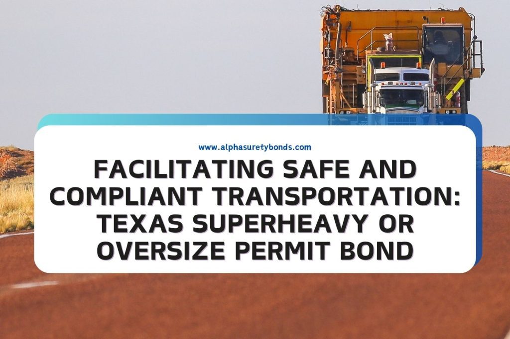 Facilitating Safe and Compliant Transportation: Texas Superheavy or ...